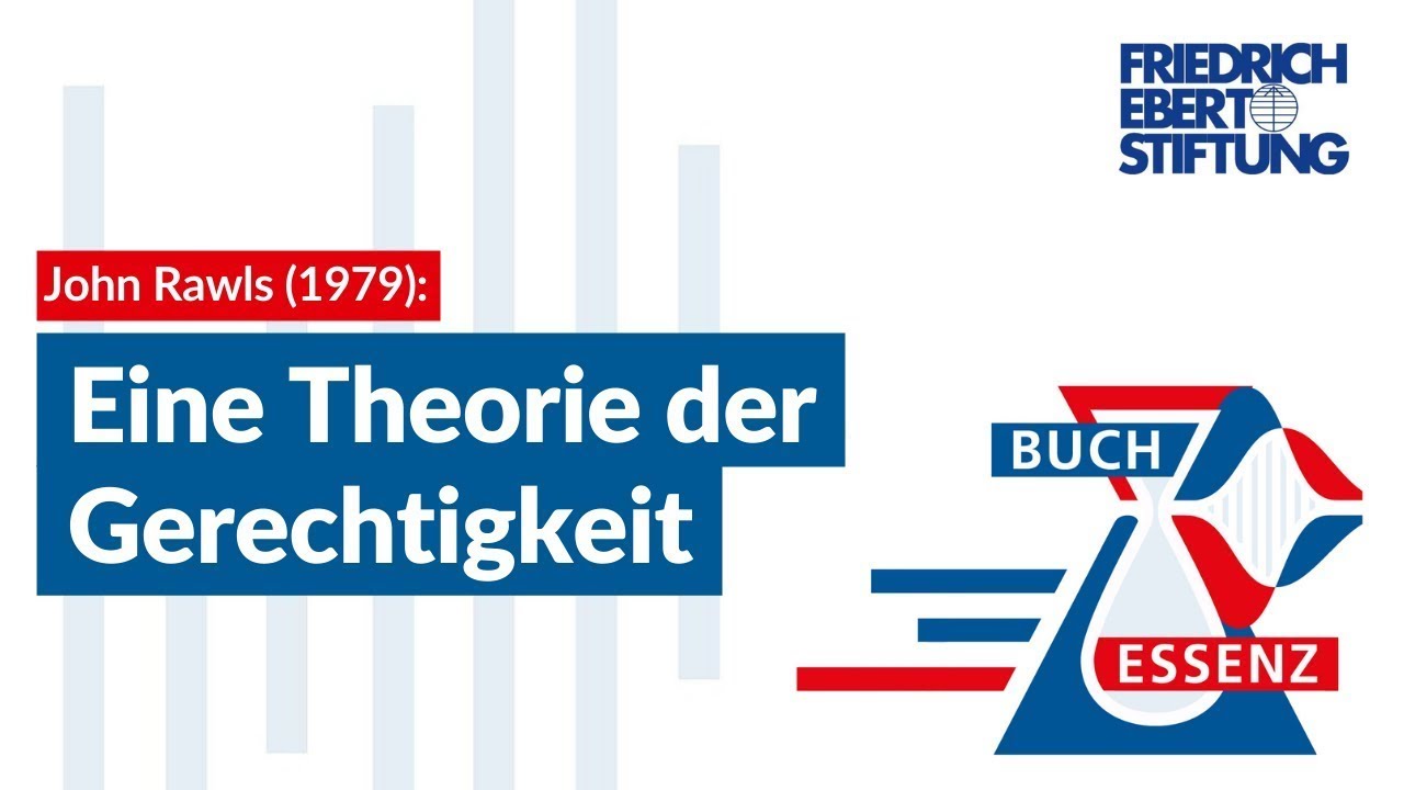Eine Theorie der Gerechtigkeit John Rawls Buchessenz YouTube