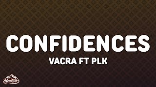 Vacra - Confidences Lyrics Ft. Plk