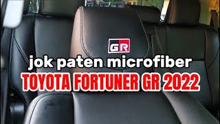 Pasang jok paten TOYOTA FORTUNER GR 2022 bahan microfiber Vision Levante Natura.