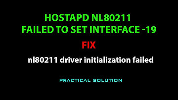 LINUX ERROR FIX:nl80211 driver initialization failed