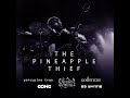 Capture de la vidéo Podcast 116 – The Pineapple Thief Hold Our Fire Interview With Bruce Soord