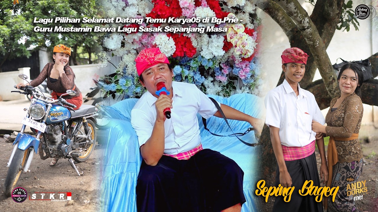 Lagu Pilihan Selamat Datang Temu Karya05 di Bg.Prie - Guru Mustamin Bawa Lagu Seping Bageq | Terbaru