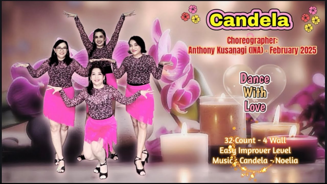 Candela | Line Dance | Easy Improver | Choreo : Anthony Kusanagi (INA) - February 2025