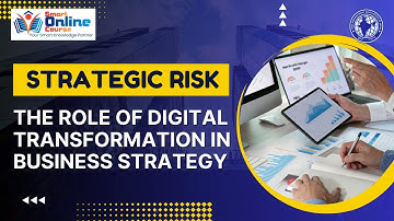 How Digital Transformation Impacts Strategic Risk
