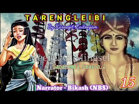 Tarengleibi Part 15  Sanarembi 2  Sanamahi Laimangda Phee hongba Leimarel Esaifu kaiba