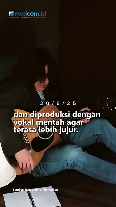 KLIO MATHEW CURHAT SOAL CINTA TANPA KEPEMILIKAN LEWAT LAGU BARUNYA