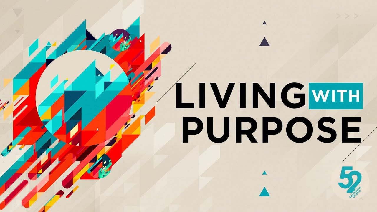 Living with Purpose: Did Jesus Have a Life Purpose Part 1 02.19.2023 ...