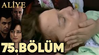 Aliye 75.Bölüm