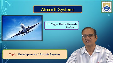 Development of Aircraft Systems by Dr. YD Dwivedhi