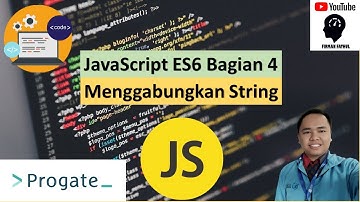 #4 Menggabungkan String JavaScript