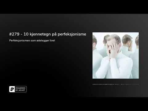 Video: 3 måter å gi opp selvkritikk som perfeksjonist