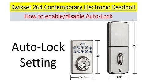 How To Enable And Disable Auto Lock Kwikset 264 Electronic Deadbolt Door Lock;  by using the #5 key