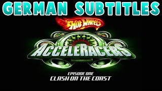 Hot Wheels AcceleRacers: Clash on the Coast Episode 1 [German Subtitles]