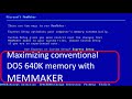 Using MEMMAKER to maximize your conventional MS-DOS memory for classic gaming