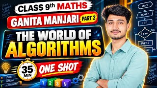 Class 9 Maths Ch 11 | The World of Algorithms | ONE SHOT | Ganita Manjari Part 2