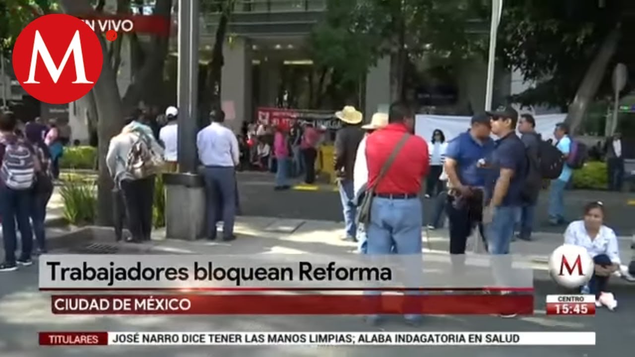Manifestantes bloquean Paseo de la Reforma - YouTube