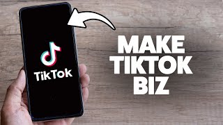How To Make Tiktok Business Account 2025 Iphone Android