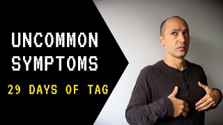 Day 9 - BIZARRE - Uncommon Anxiety Symptoms | 29 Days Of The Anxiety Guy