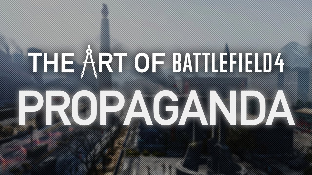 Propaganda | The Art of Battlefield 4