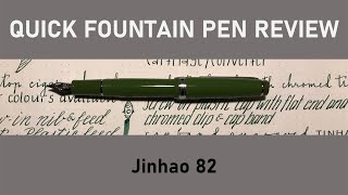 Jinhao 82 Quick Fountain Pen Review