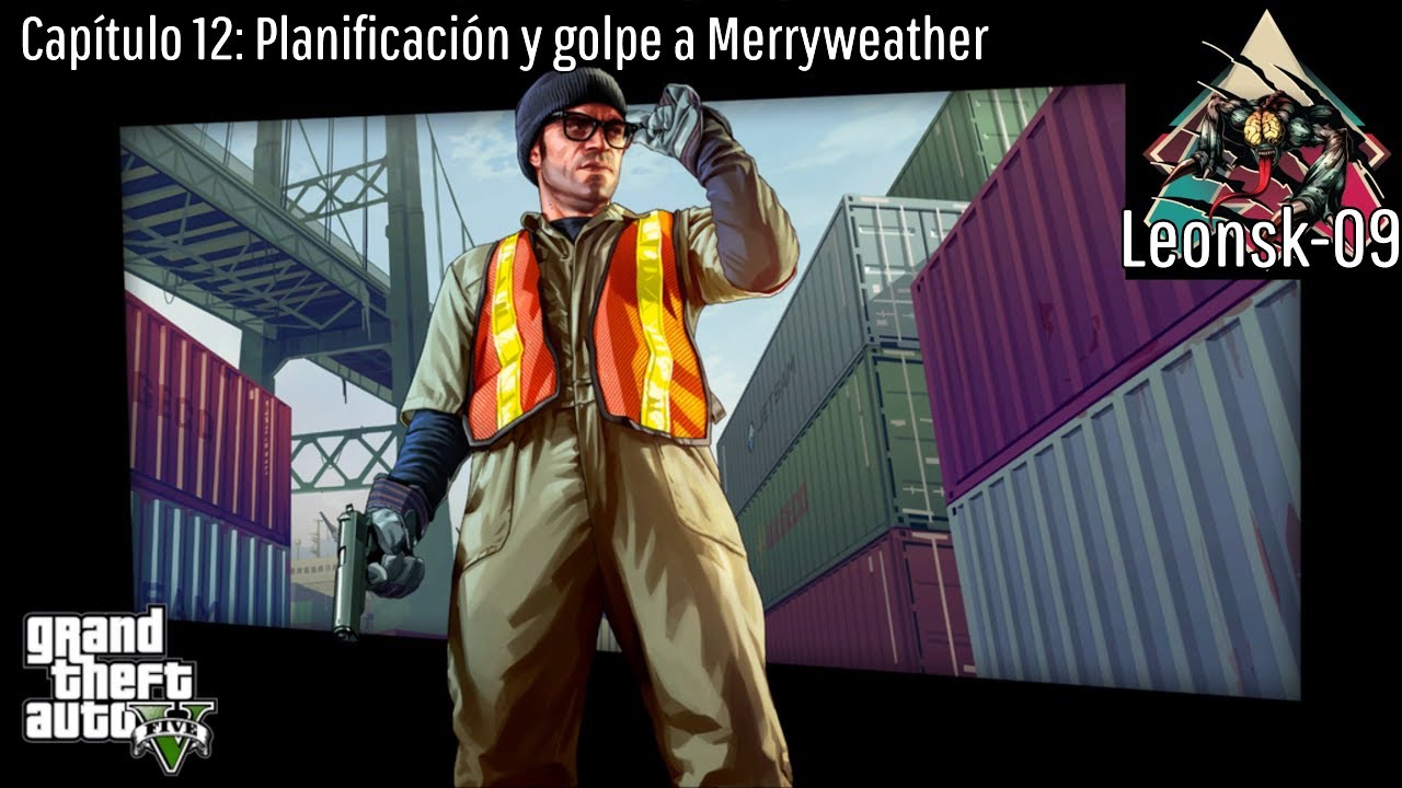 El Golpe De Merryweather Gta V