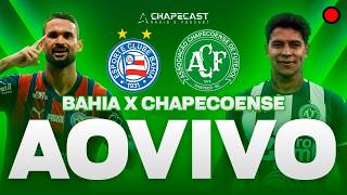 BAHIA X CHAPECOENSE AO VIVO E COM IMAGENS EXCLUSIVAS | BRASILEIRÃO A 2026 | CHAPECAST
