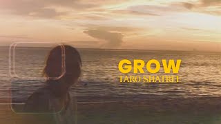 TARO SHATREE - GROW [Official MV]