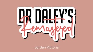 Thumbnail for DR DALEY REMASTERED by Jordan Victoria