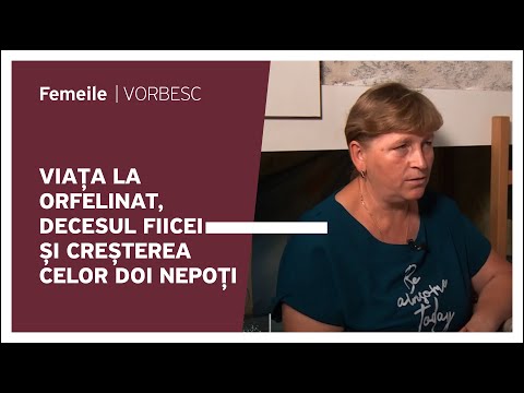 Tatiana Hamurari discută despre viața în orfelinat, pierderea fiicei sale și creșterea celor doi nepoți.