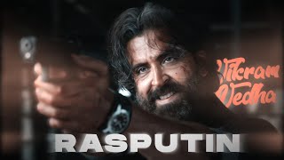 Vikram Vedha"Hrithik Roshan" - Rasputin [Edit]