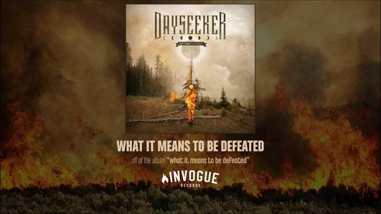 Dayseeker What It Means To Be Defeated YouTube