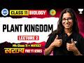 Plant Kingdom Lecture 2 | Class 11 Biology | MH Board 2026 | MHT CET | Pranita Ma'am