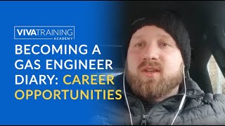 Become a gas engineer diary: Career opportunities