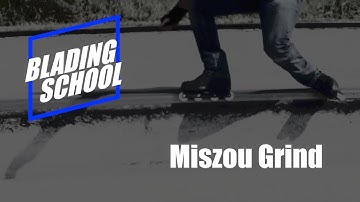 Blading School: Miszou Grind // Aggressive Inline Skating Tutorial
