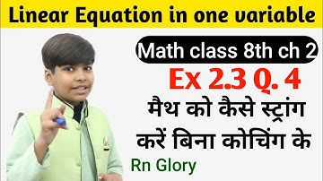Q.4 - Ex 2.3 - Linear equation in one variable - NCERT Maths Class 8th Chapter 2 - rn glory - cbse