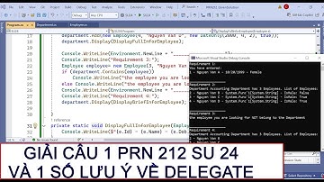 Chữa đề PRN 212 câu 1 kỳ Su24 và 1 vài lưu ý về khai báo và dùng Delegate