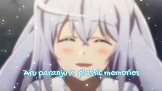 Aru Paranju X Plastic Memories Emotional Malayalam Amv