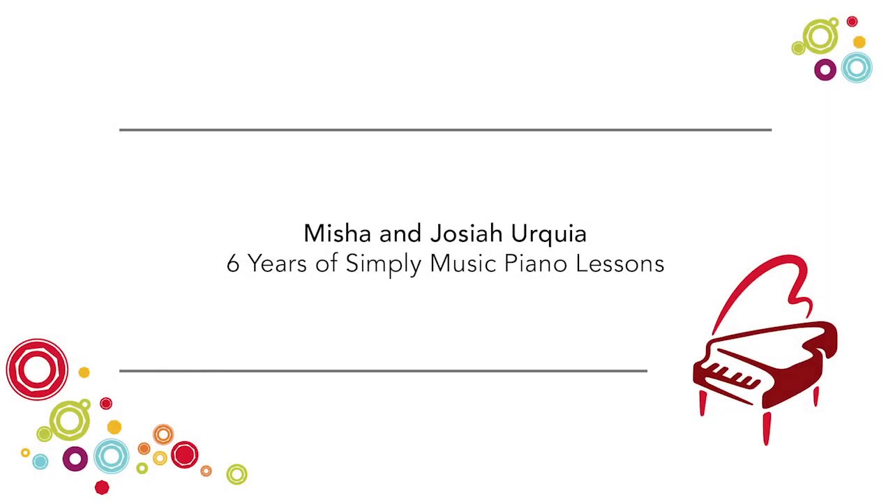Siblings Misha and Josiah, 6 Years of Simply Music Piano Lessons