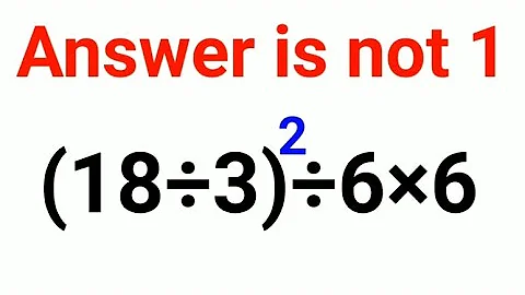 (18÷3)^2 ÷ 6×6 The answer is not 1. Many got it wrong! Ukraine Math Test #math #percentages #ukraine