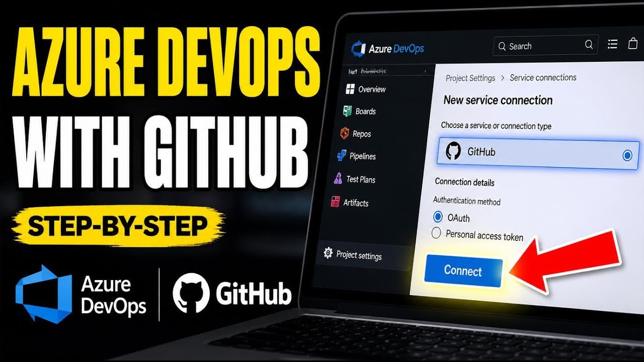 How to connect Azure DevOps with GitHub - Detailed Guide