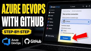 How to connect Azure DevOps with GitHub - Detailed Guide