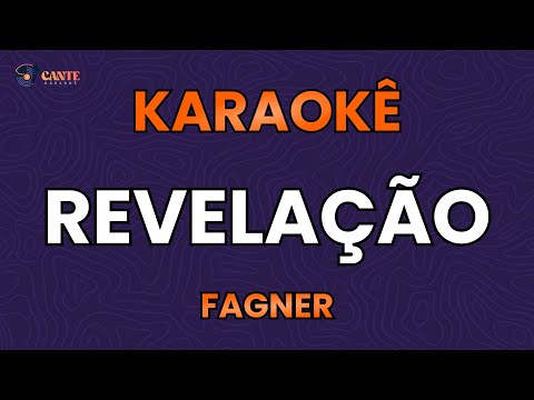 Video thumbnail for KARAOKÊ 🎤 - REVELAÇÃO - FAGNER