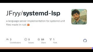 GitHub - JFryy/systemd-lsp: a language server implementation for systemd unit files made in rust 🦀