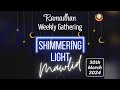 The shimmering light mawlid  ramadhan nightly gathering  30th march 2024