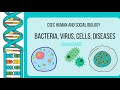 BACTERIA,VIRUS, CELLS, DISEASES, CELL TRANSPORT- CSEC HUMAN AND SOCIAL BIOLOGY CRASH COURSE