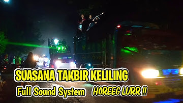 SUASANA TAKBIR KELILING DI PONOROGO 2022 FULL SOUND SYSTEM - HOREG LURR !!