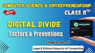 136 Digital Divide Chpater 7 Legal & Ethical Aspects of Computing Class 11th Computer Science