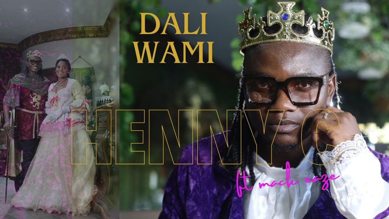 Henny C dali wami ft mack eaze official music video   daliwami