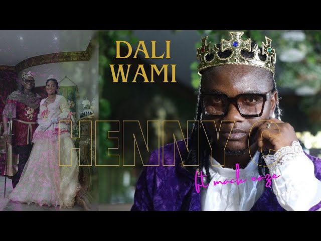 Henny C dali wami ft mack eaze official music video  #daliwami class=