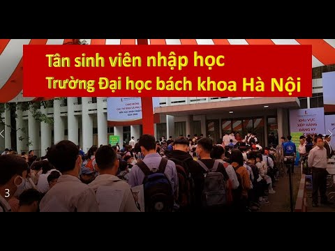Video Toàn cảnh Tân sinh viên Đại học bách khoa Hà Nội nhập... - youtube
